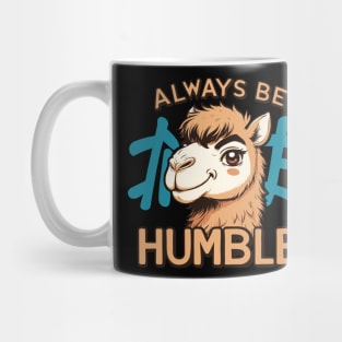 Always Be Humble Mug